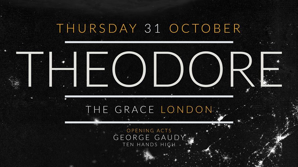 Theodore live @ The Grace, London