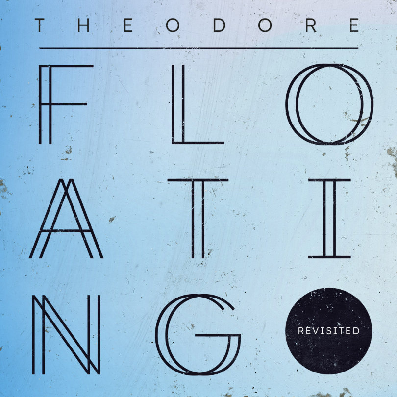 Theodore - Floating (Revisited)