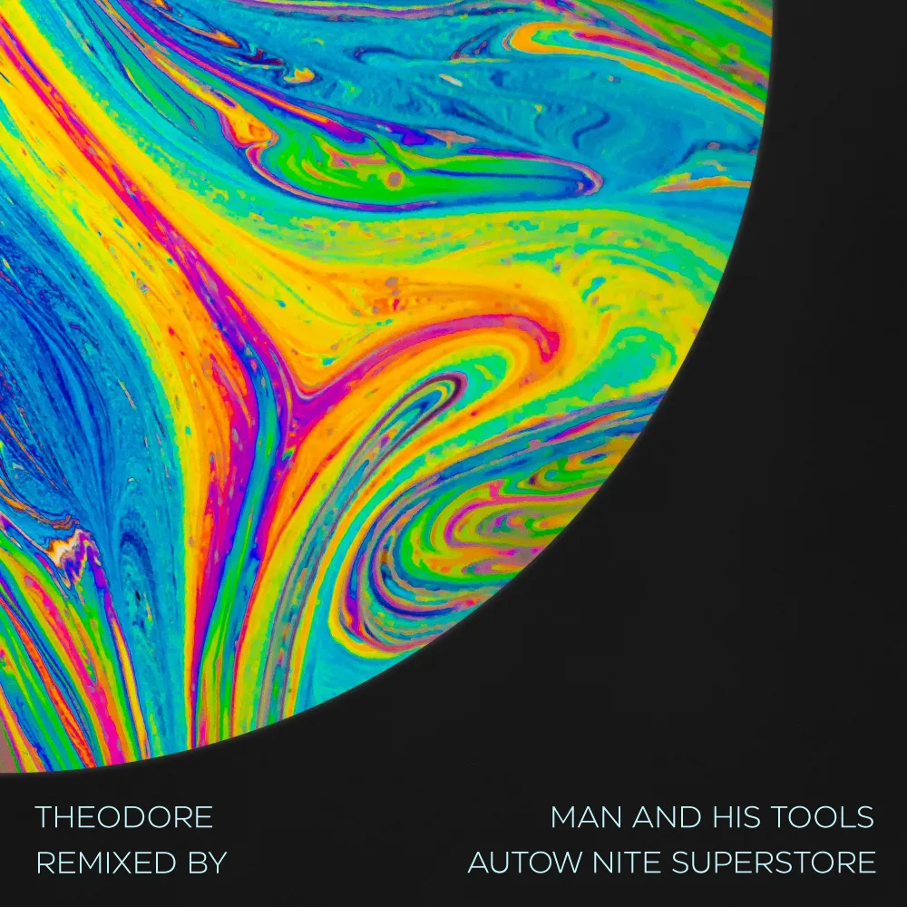 Theodore - Man and His Tools (Autow Nite Superstore Remix)
